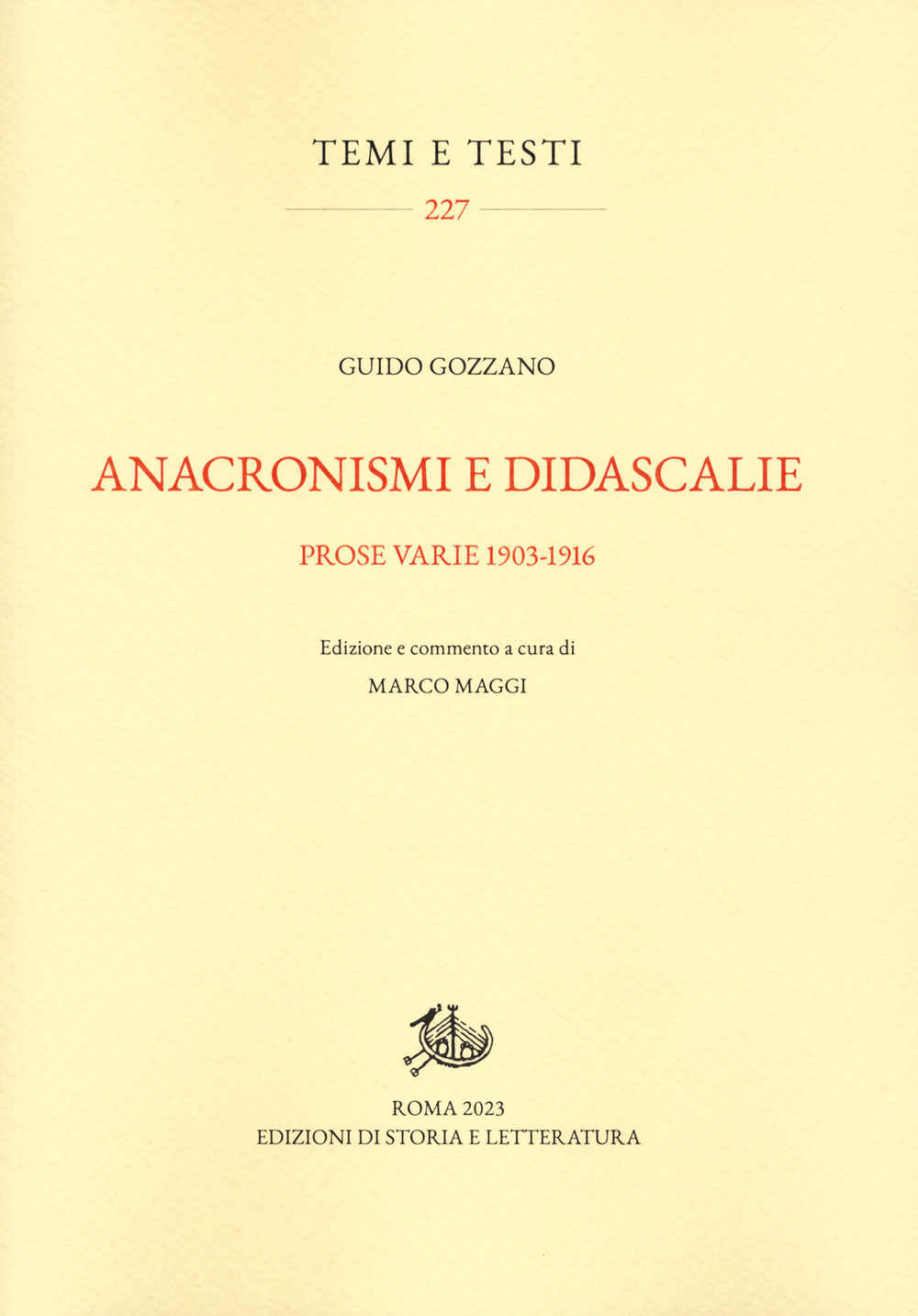 Anacronismi e didascalie. Prose varie 1903-1916. Ediz. critica