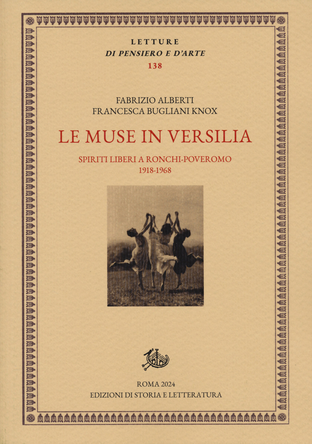 Le muse in Versilia. Spiriti liberi a Ronchi-Poveromo 1918-1968
