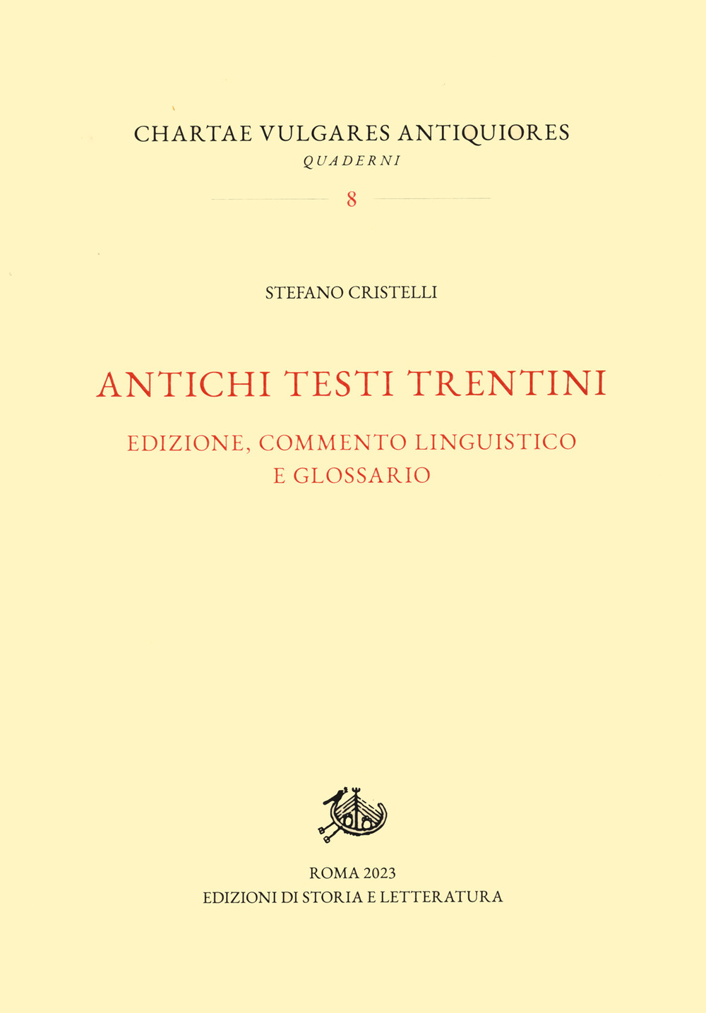 Antichi testi trentini. Edizione, commento linguistico e glossario