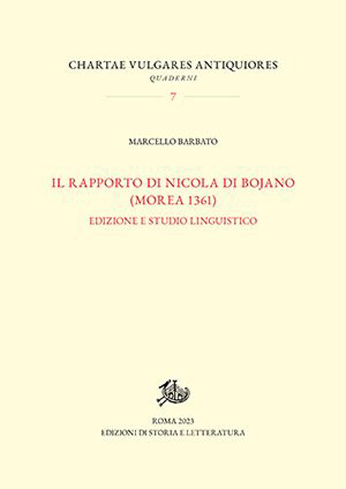 Rapporto di Nicola Di Bojano (Morea 1361). Edizione e studio linguistico