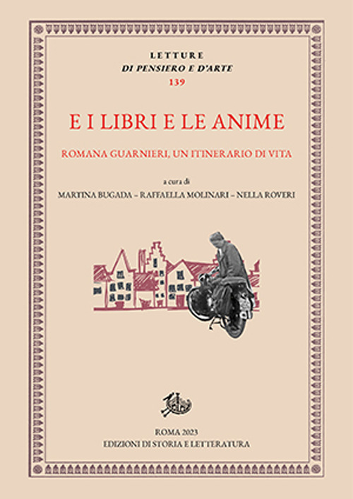 E i libri e le anime. Romana Guarnieri, un itinerario di vita