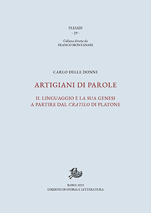 Artigiani di parole. Il linguaggio e la sua genesi a partire dal Cratilo di Platone