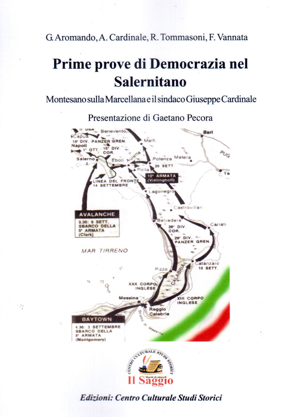 Prime prove di democrazia nel Salernitano. Montesano sulla Marcellana e il sindaco Giuseppe Cardinale