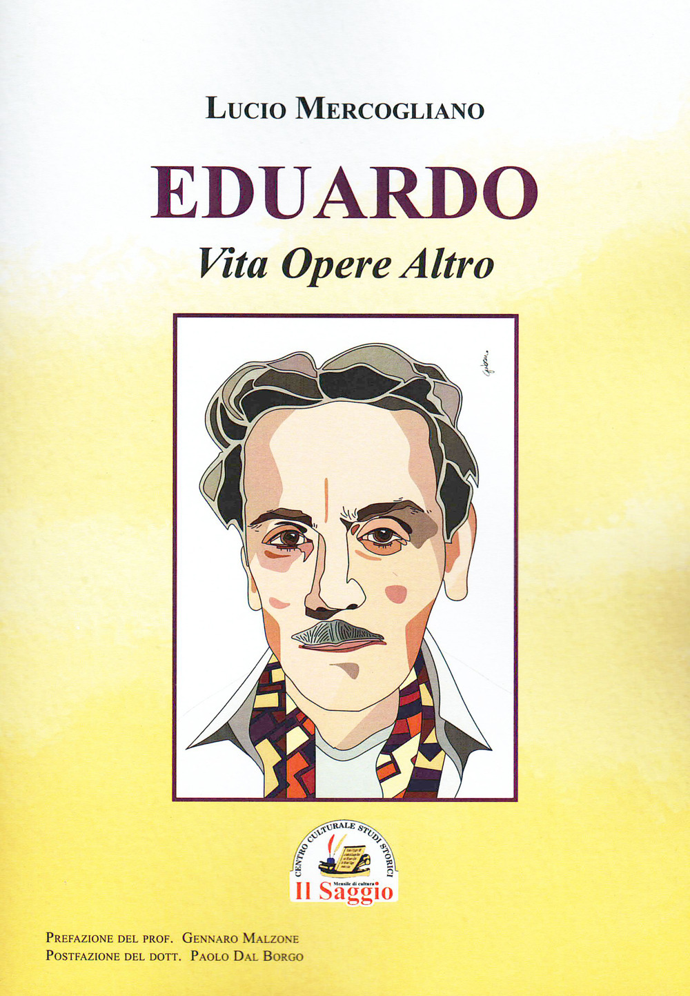 Eduardo. Via opere altro