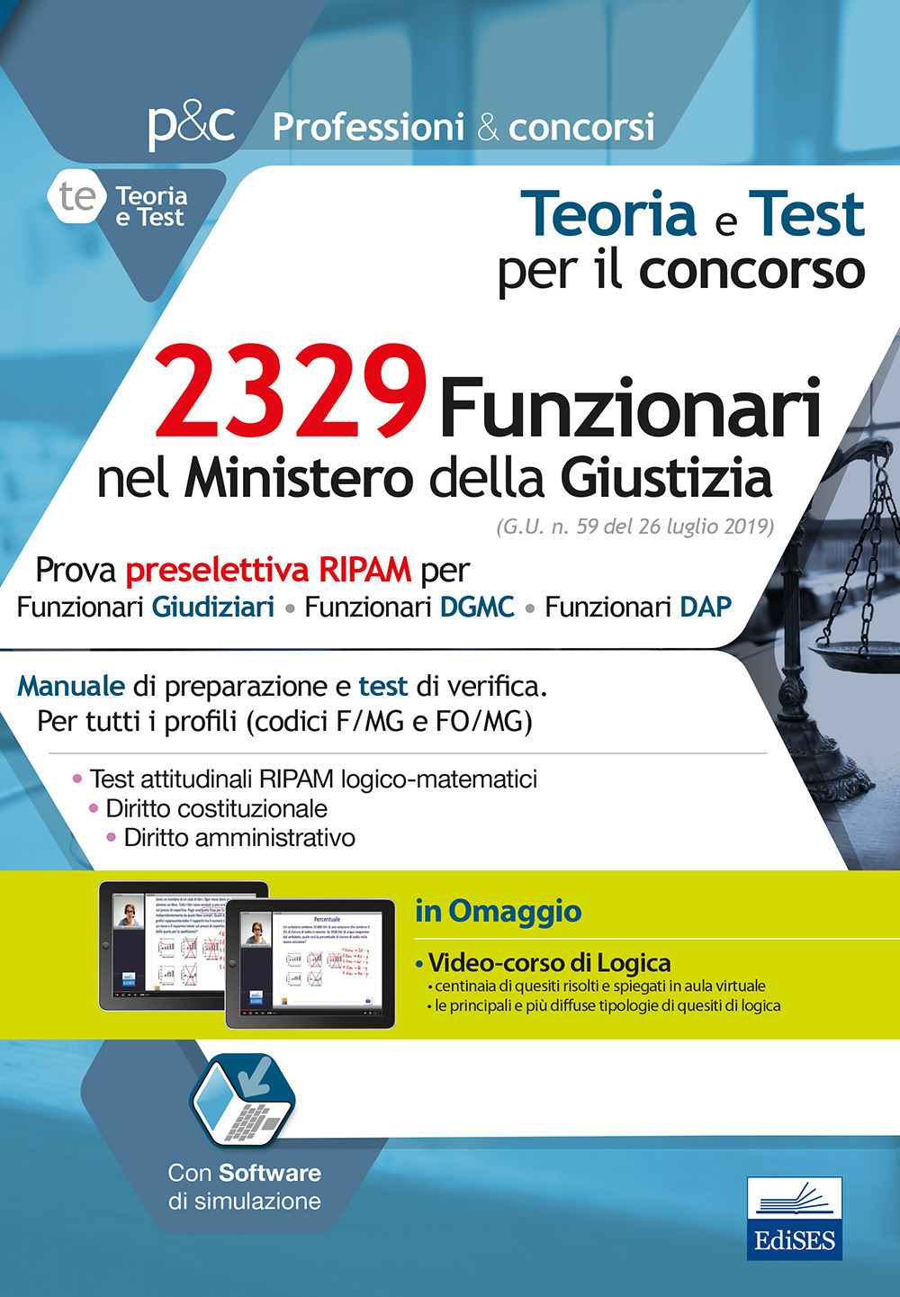 Concorso 2329 Funzionari nel Ministero della Giustizia. Prova preselettiva RIPAM per tutti i profili. Manuale di preparazione e test di verifica