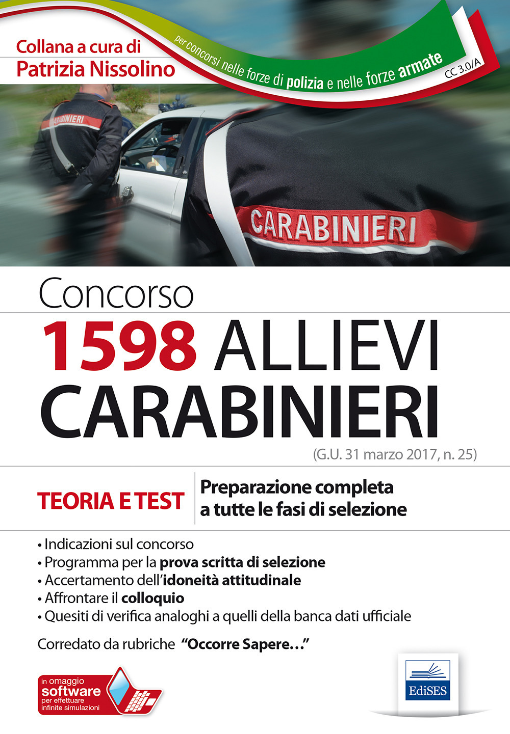 Concorso 1598 allievi Carabinieri. Teoria e test. Preparazione completa a tutte le fasi di selezione. Con Contenuto digitale per download e accesso on line