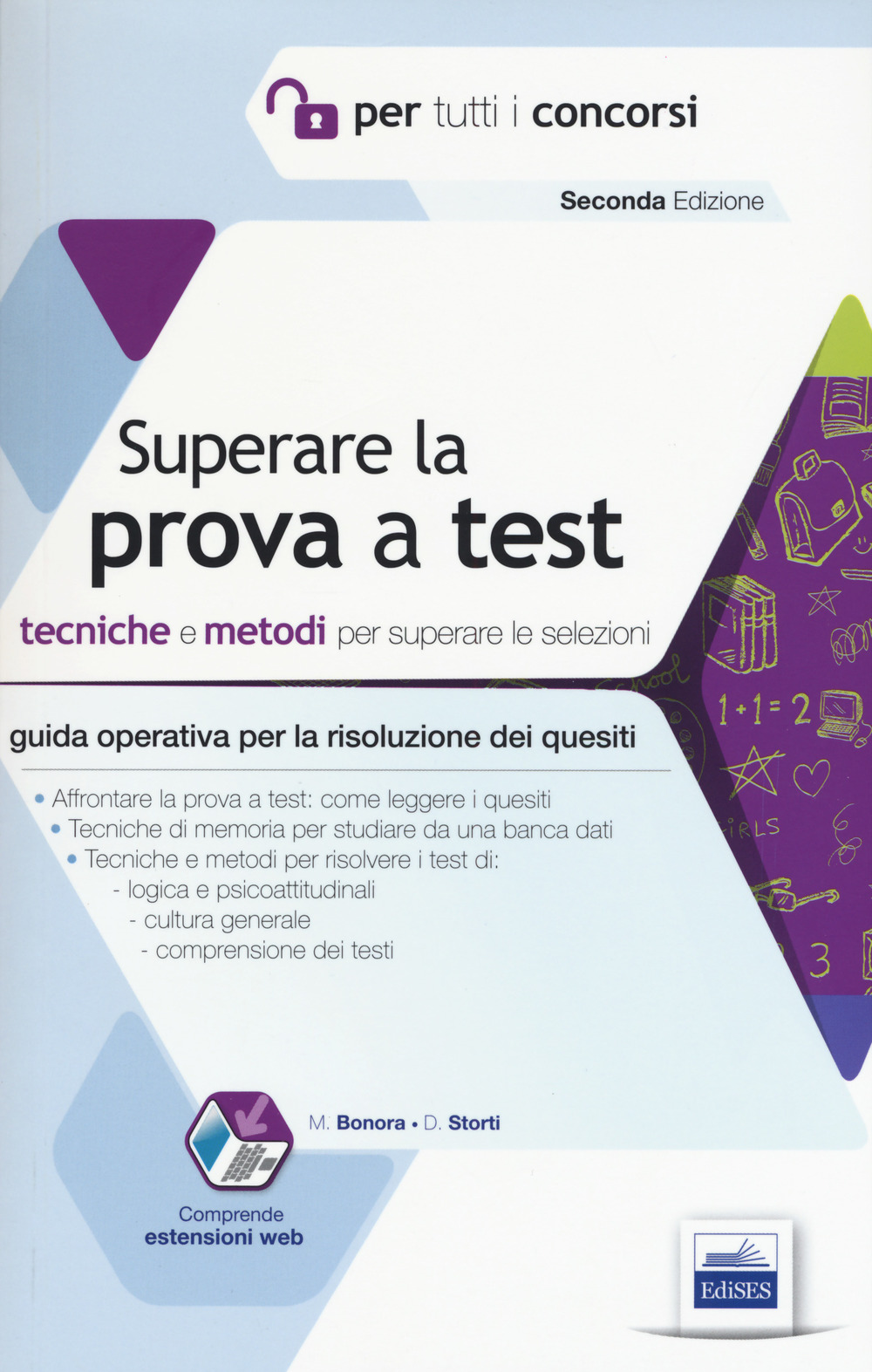 Superare la prova a test. Tecniche e metodi per superare le selezioni. Con espansione online