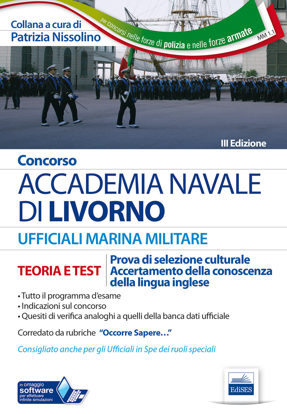 Concorso Accademia Navale di Livorno. Marina militare. Teoria e test per la prova di selezione culturale e di accertamento della conoscenza della lingua inglese. Con software di simulazione