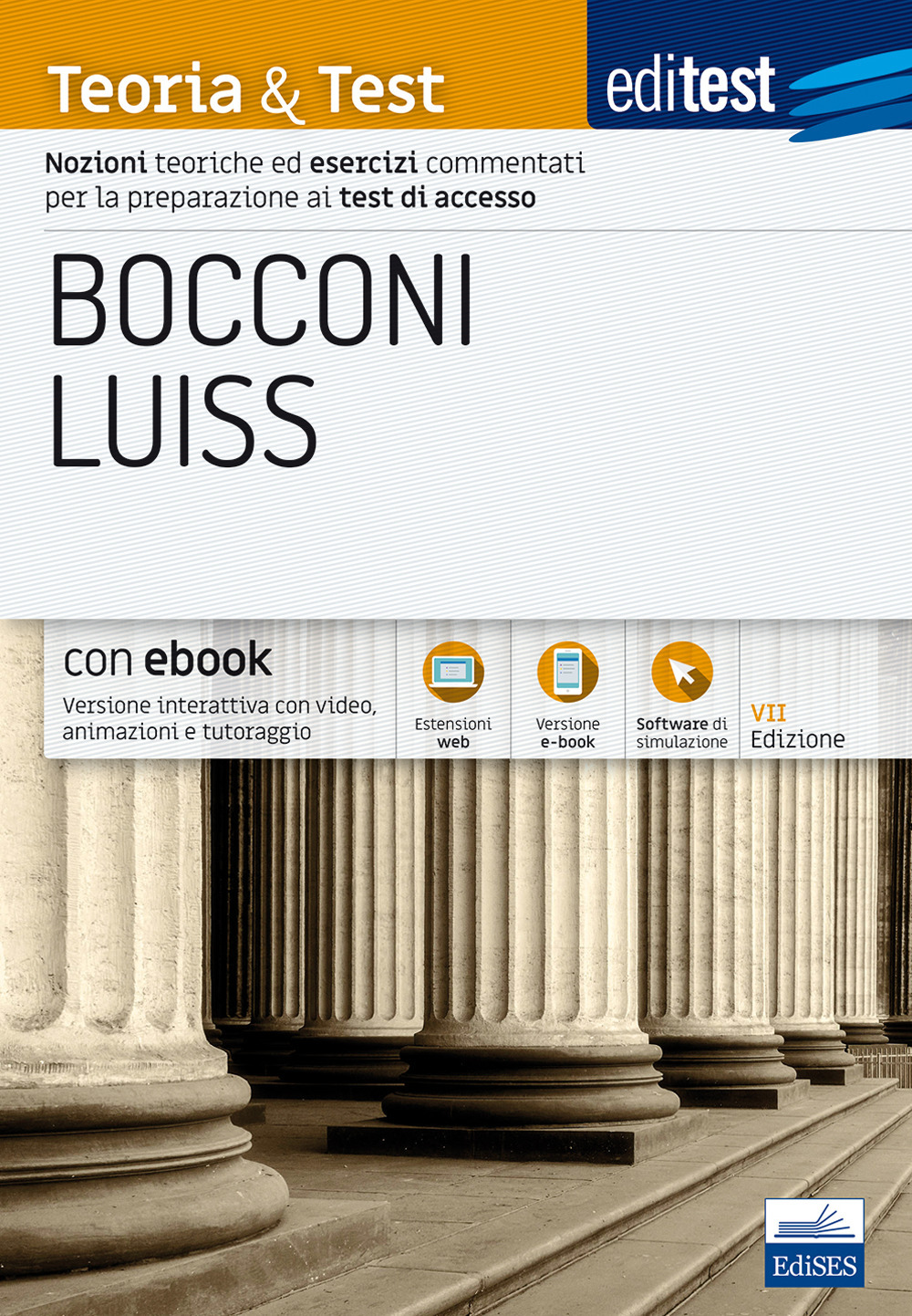 Editest. Bocconi Luiss. Teoria & test Nozioni teoriche ed esercizi commentati per la preparazione ai test di ammissione