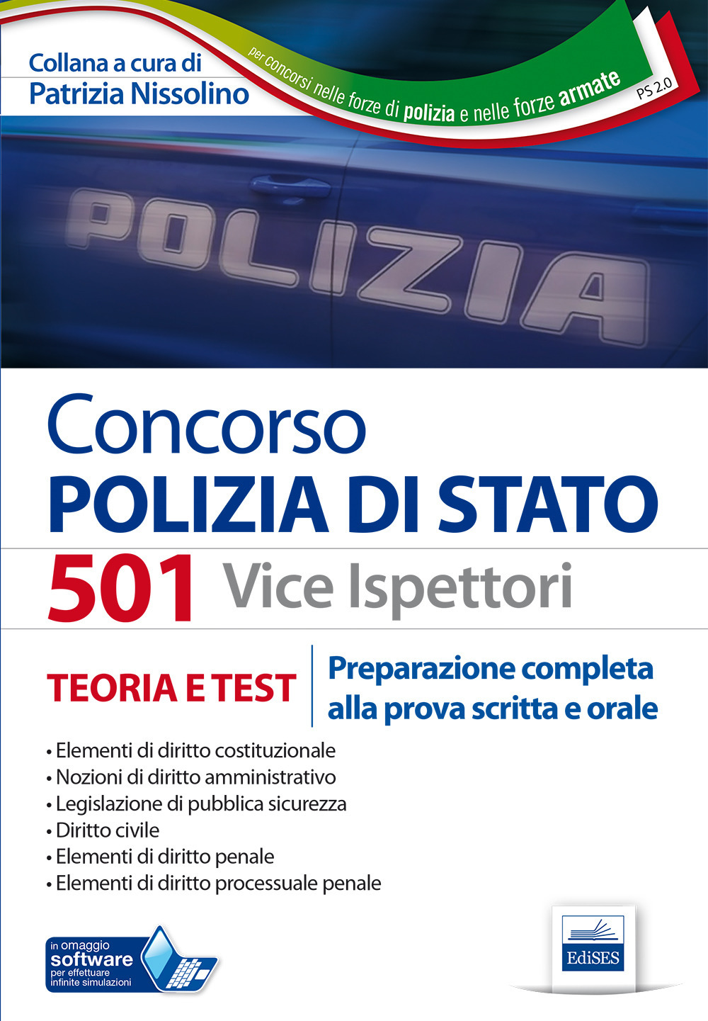 Concorso 501 vice ispettori polizia di Stato. Preparazione completa alla prova scritta e orale