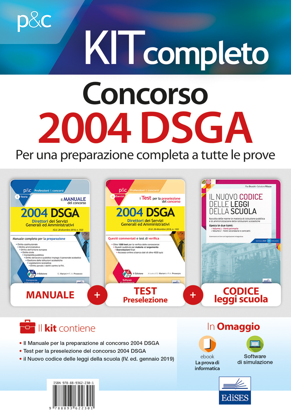 Kit completo concorso 2004 DSGA: Il manuale del concorso. 2004 DSGA-I test per la preselezione del concorso per 2004 DSGA. Quesiti commentati e test di verifica-Il nuovo codice delle leggi della scuola. Con e-book. Con software di simulazione