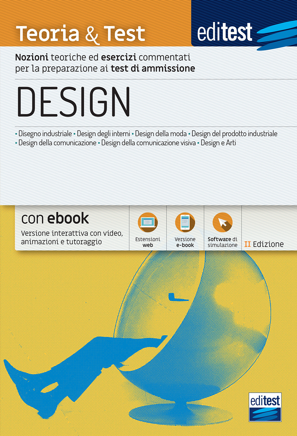 EdiTEST. Design. Teoria & test. Nozioni teoriche ed esercizi commentati per la preparazione ai test di accesso. Con e-book. Con software di simulazione