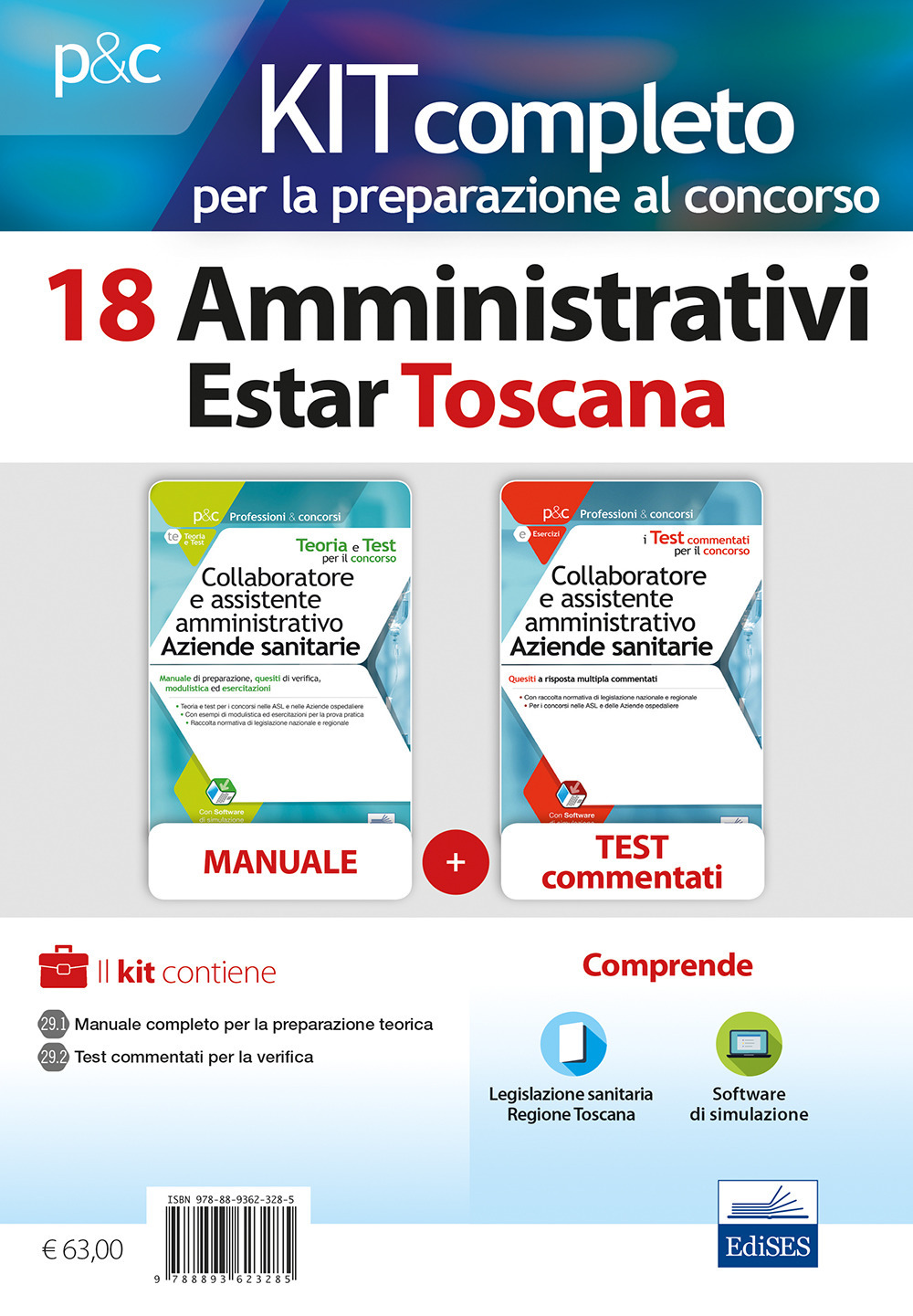 Kit concorso 18 Amministrativi ESTAR Toscana. Preparazione a tutte le prove selettive. Con software di simulazione. Con Contenuto digitale per accesso online