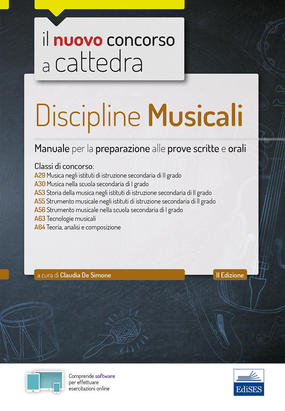 Discipline musicali nella scuola secondaria. Manuale per la preparazione alle prove scritte e orali classi A29, A30, A53, A55, A56, A63, A64. Con espansione online. Con software di simulazione