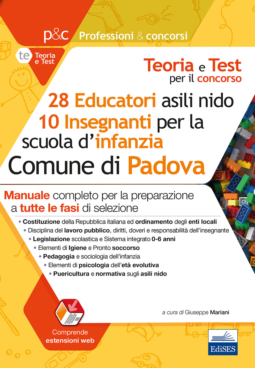 Concorso 28 educatori asili nido e 10 insegnanti scuola infanzia nel Comune di Padova. Manuale per la preparazione a tutte le prove di selezione. Con estensione onlinte