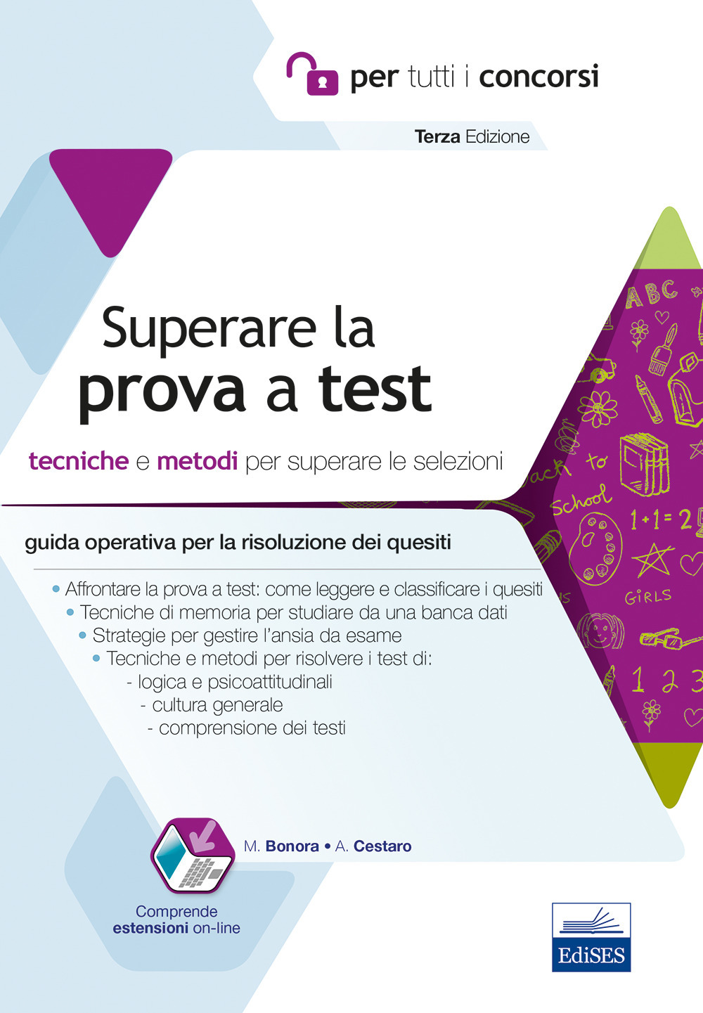 Superare la prova a test. Tecniche e metodi per superare le selezioni. Con software di simulazione