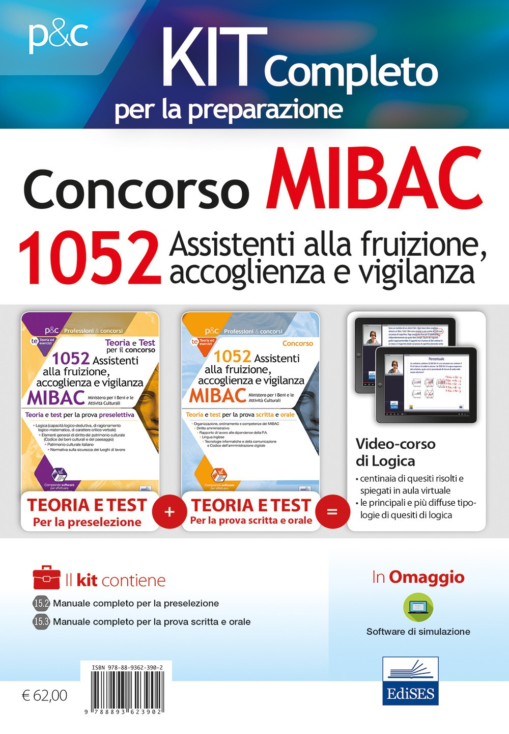 Kit completo Concorso MIBAC 1052 Assistenti alla fruizione, accoglienza e vigilanza. Teoria e test per la preselezione-Teoria e test per la preparazione a tutte le prove. Con software di simulazione. Con Contenuto digitale per accesso online