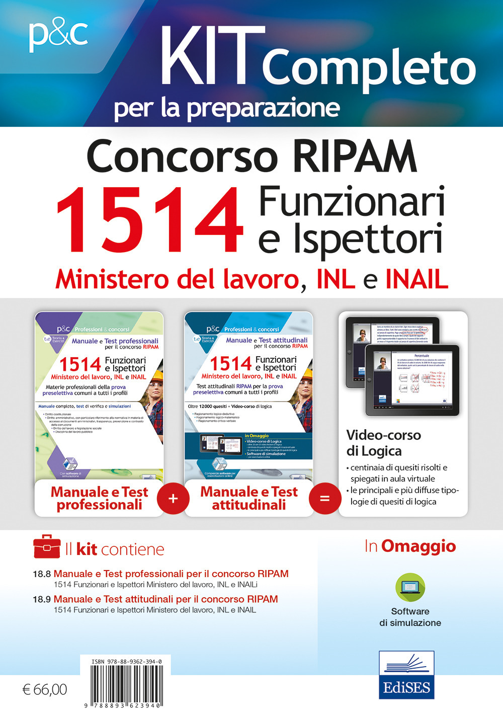 Kit completo per il concorso RIPAM 1514 Funzionari e Ispettori nel Ministero del lavoro, nell'INL e nell'INAIL. Manuale e Test per la prova preselettiva. Con software di simulazione