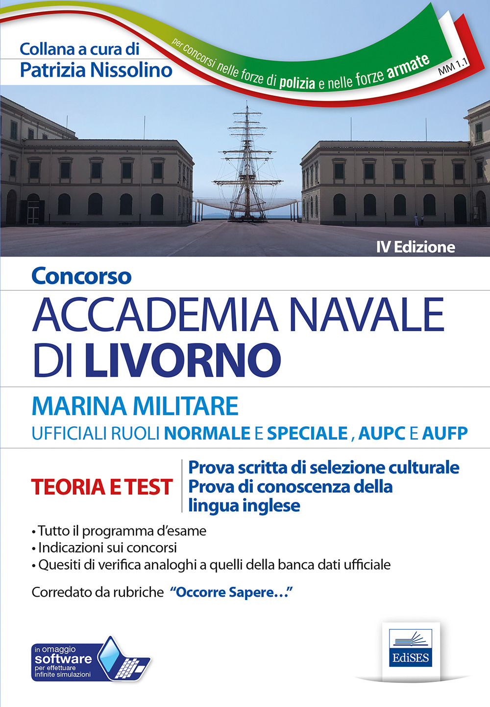 Concorso Accademia Navale di Livorno Ufficiali Marina militare. Teoria e test per la prova di selezione culturale e lingua inglese. Con software di simulazione