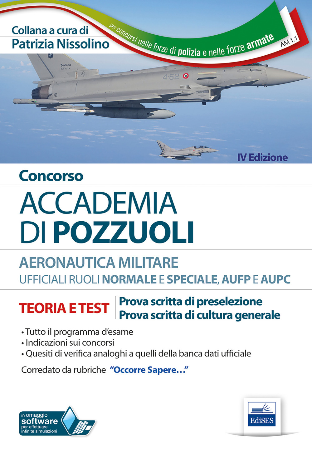 Concorso Accademia Aeronautica di Pozzuoli. Teoria e test per la prova scritta di preselezione. Con software di simulazione