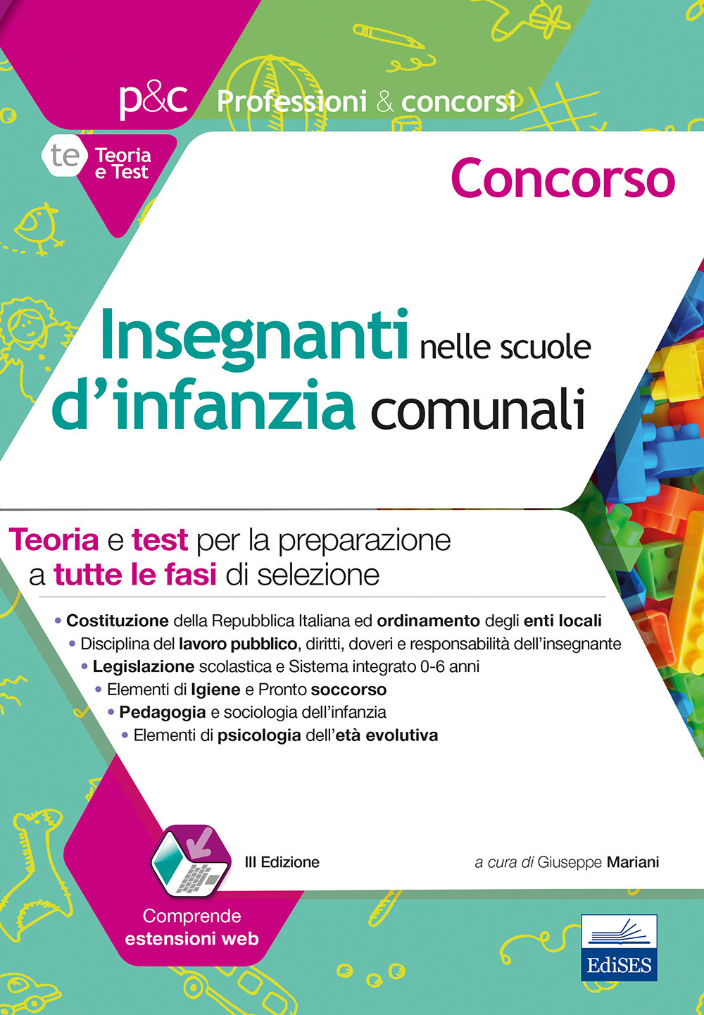 Concorso insegnanti nelle scuole d'infanzia comunali. Teoria e test per la preparazione a tutte le prove di selezione. Con estensioni online. Con software di simulazione