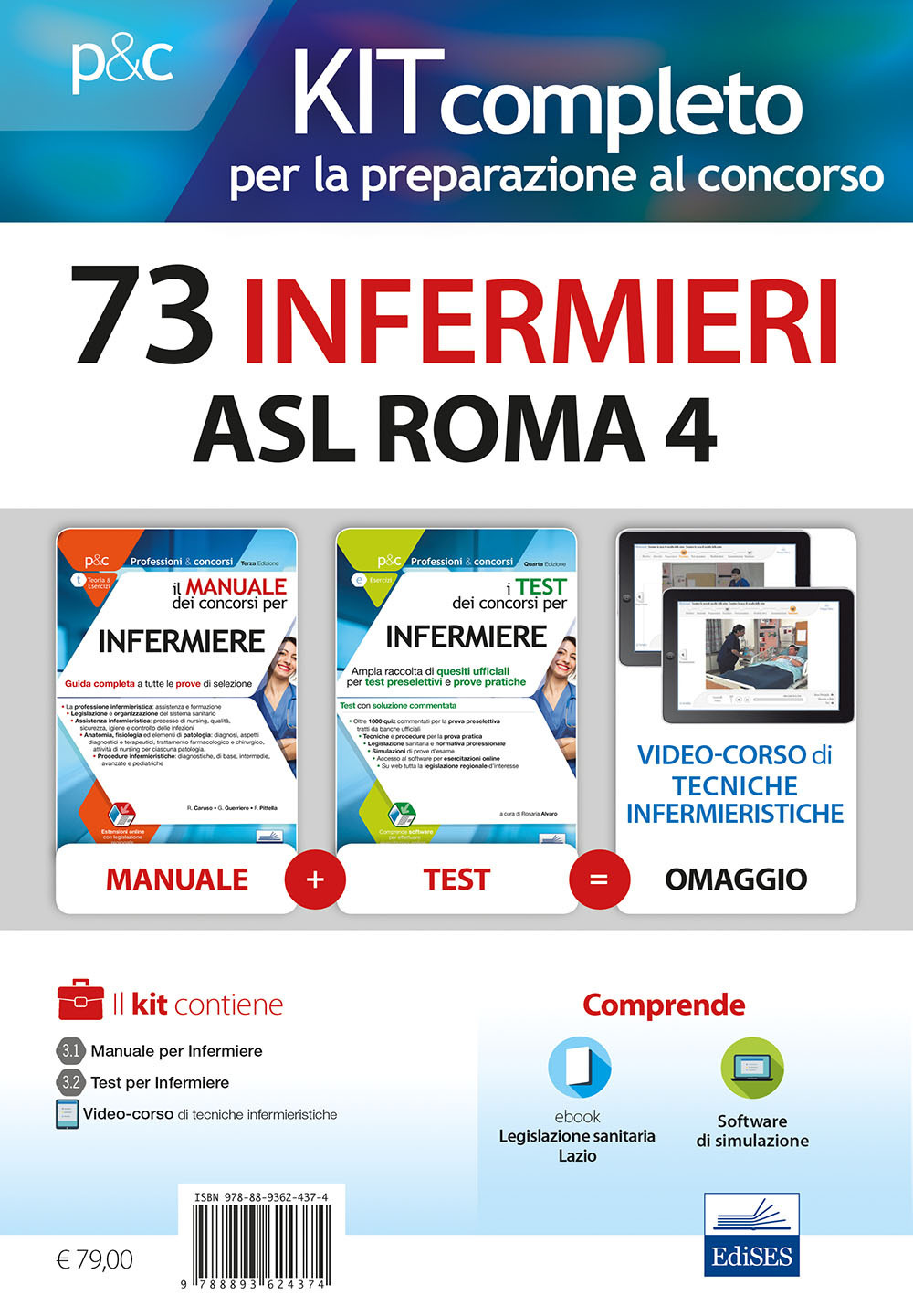 Kit concorso 73 infermieri ASL ROMA 4. Manuali di teoria e test commentati per tutte le prove. Con e-book. Con software di simulazione