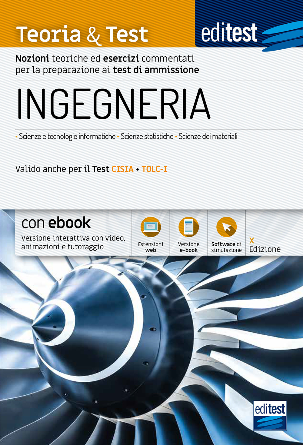 EdiTEST. Ingegneria. Teoria & test. Nozioni teoriche ed esercizi commentati per la preparazione ai test di accesso