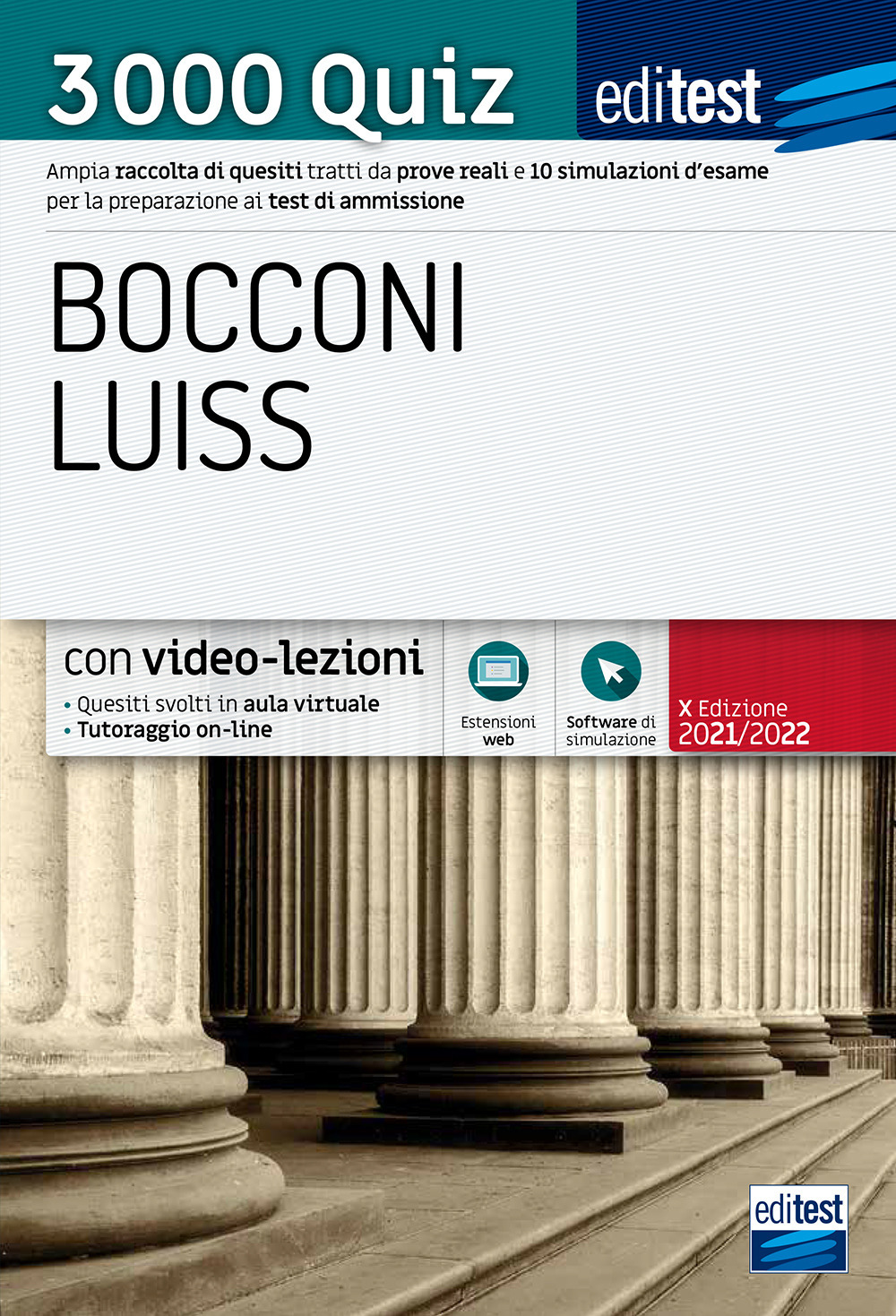 Editest. Bocconi Luiss. 3000 quiz. Ampia raccolta di quesiti tratti da prove reali e 10 simulazioni d'esame per la preparazione ai test di accesso