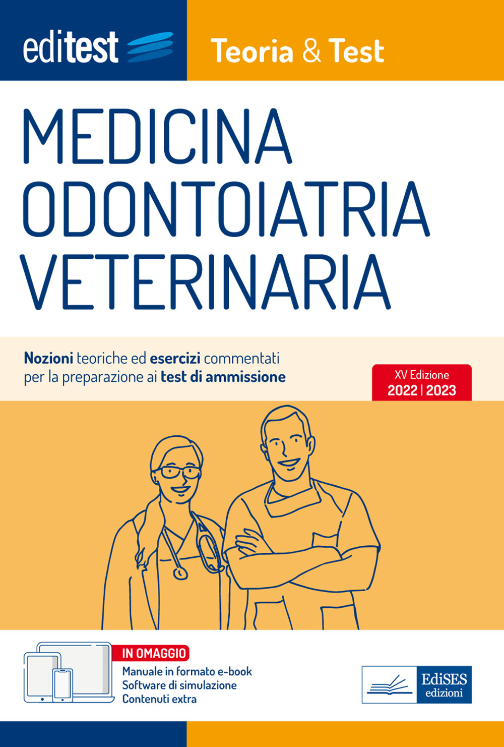 EdiTEST. Medicina, odontoiatria, veterinaria. Teoria & Test. Nozioni teoriche ed esercizi commentati per la preparazione ai test di ammissione. Con espansione online. Con software di simulazione