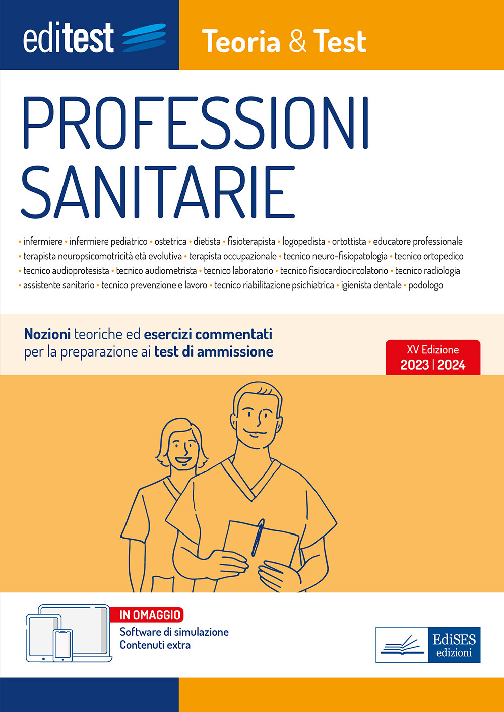 EdiTEST. Professioni sanitarie. Teoria & test. Nozioni teoriche ed esercizi commentati per la preparazione ai test di accesso. Con software di simulazione