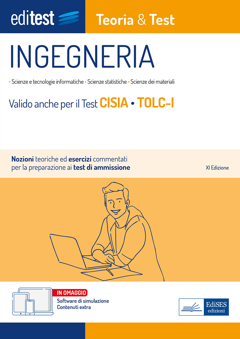 EdiTEST. Ingegneria. Teoria & test. Nozioni teoriche ed esercizi commentati  per la preparazione ai test di accesso. Valido per il Test Cisia TOLC-I.  Con software di simulazione di - Bookdealer