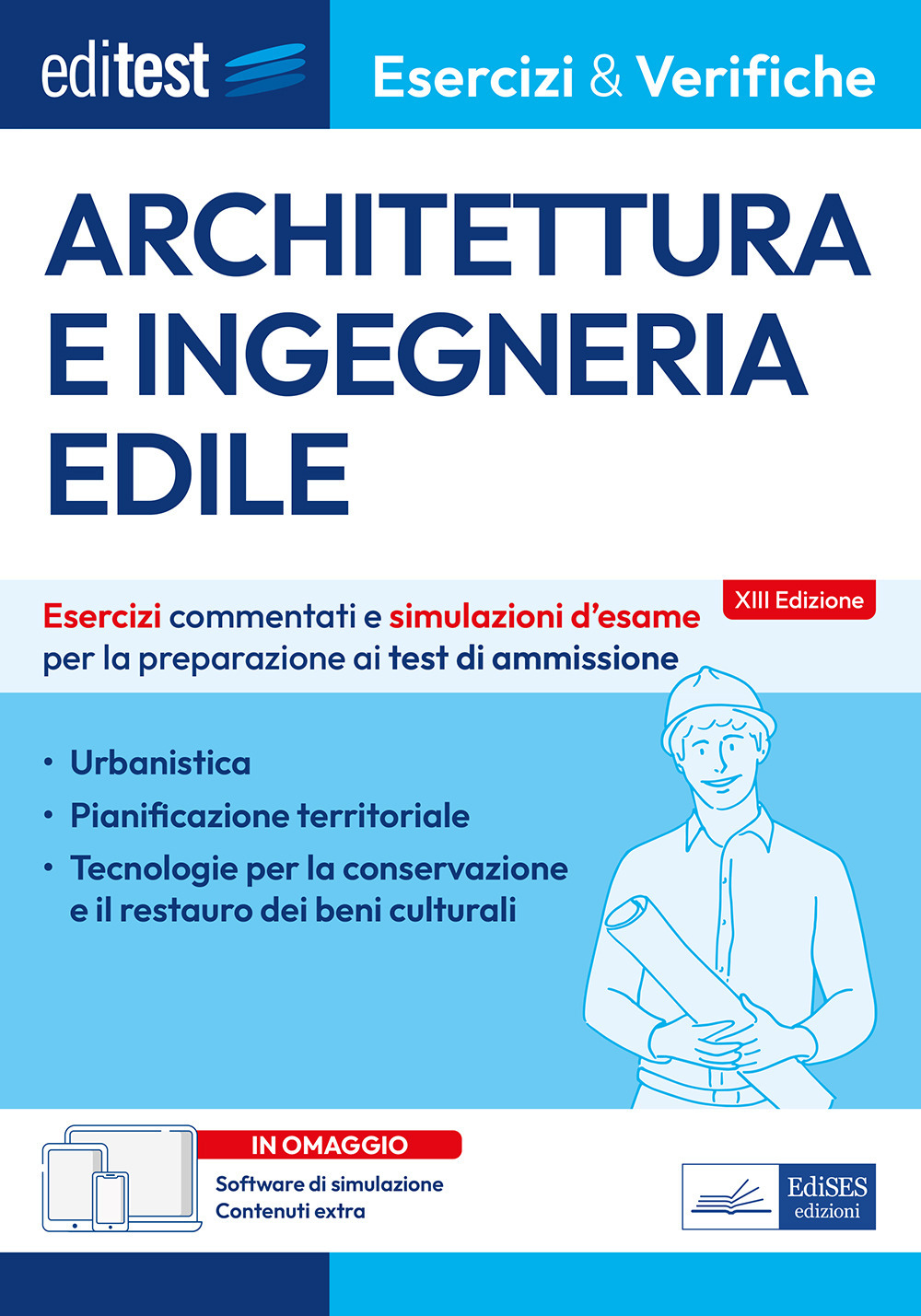 EdiTest. Architettura e ingegneria edile. Esercizi e verifiche. Esercizi commentati e simulazioni d'esame per la preparazione ai test di ammissione. Con software di simulazione con contenuti extra