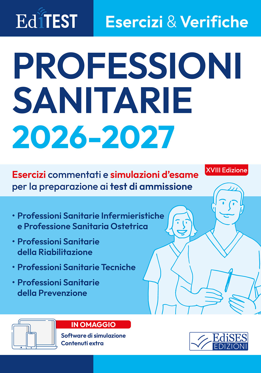 EdiTEST. Professioni sanitarie 2026: esercizi e verifiche. Esercizi commentati e simulazioni d'esame per la preparazione ai test di ammissione. Con software di simulazione
