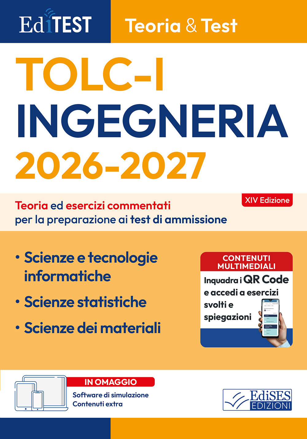 EdiTEST. Ingegneria TOLC-I teoria & test. Teoria ed esercizi commentati per la preparazione ai test di ammissione. Con software di simulazione