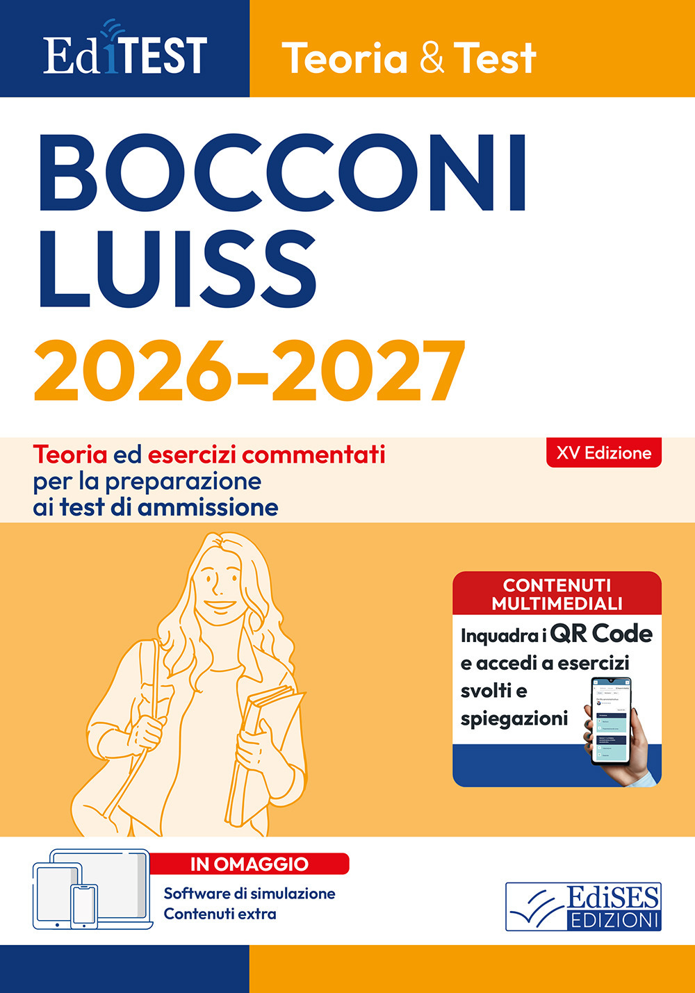 EdiTEST. Bocconi, Luiss. Teoria & test. Teoria ed esercizi commentati per la preparazione ai test di ammissione. Con software di simulazione