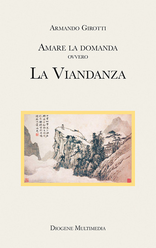 Amare la domanda. La viandanza