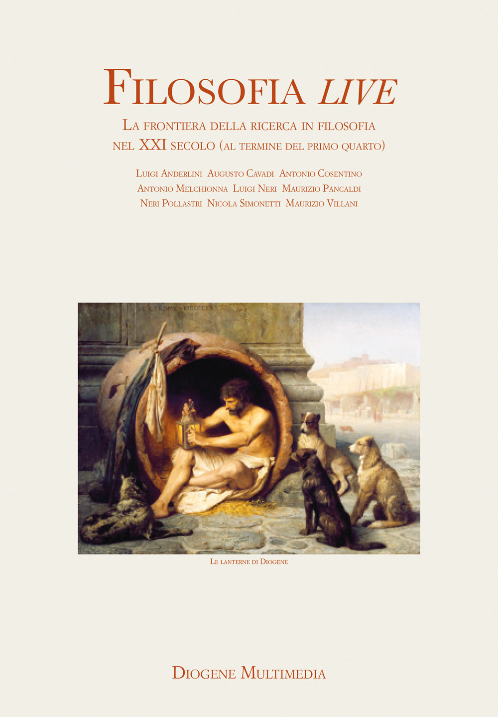 Filosofia live. La frontiera della ricerca in filosofia nel XXI secolo (al termine del primo quarto)