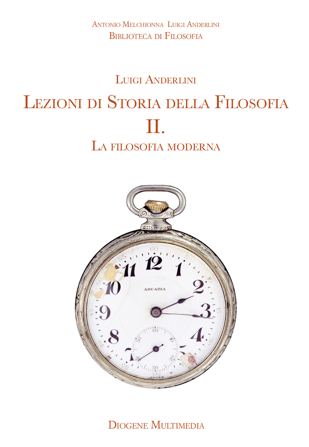 Lezioni di storia della filosofia. Vol. 2: La filosofia moderna