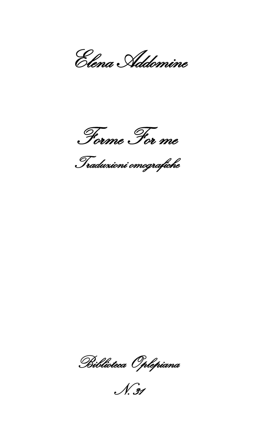 Forme For me. Traduzioni omografiche