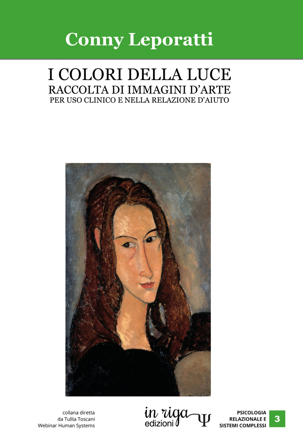 I colori della luce. Raccolta di immagini d'arte per uso clinico e nella relazione d'aiuto. Ediz. per la scuola