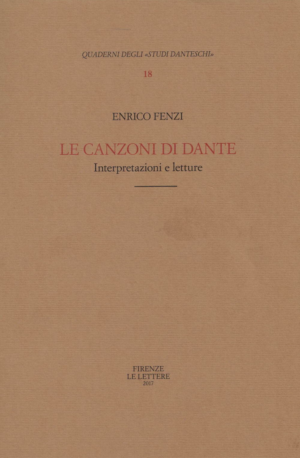 Le canzoni di Dante. Interpretazioni e letture