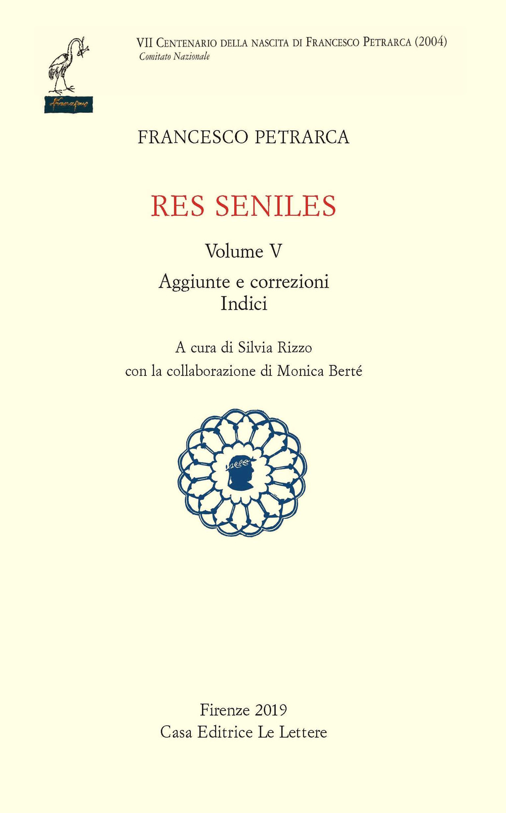 Res seniles. Vol. 5: Aggiunte correzioni. Indici