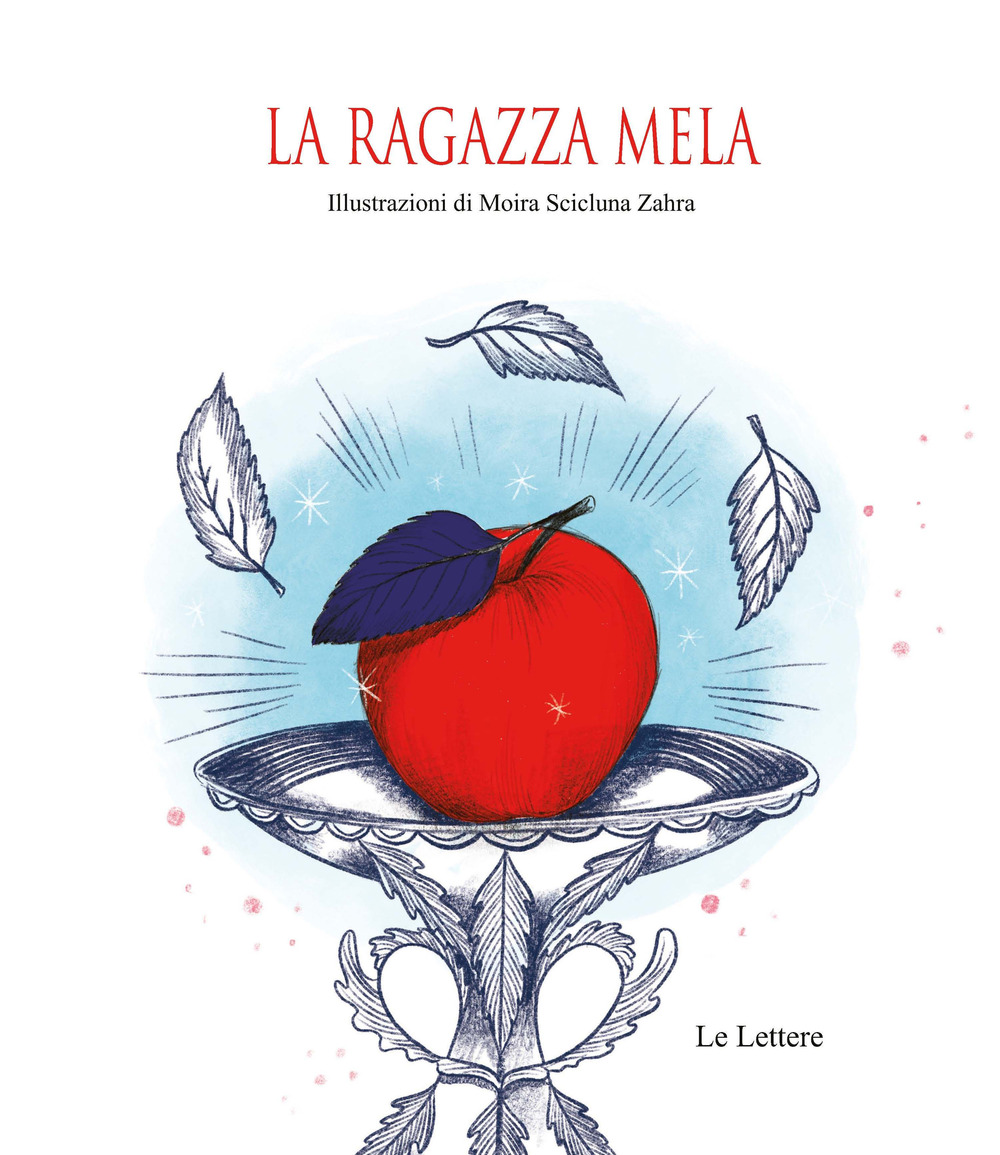 La ragazza mela. Ediz. illustrata
