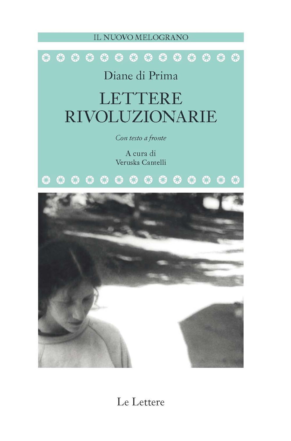 Lettere rivoluzionarie. Testo inglese a fronte