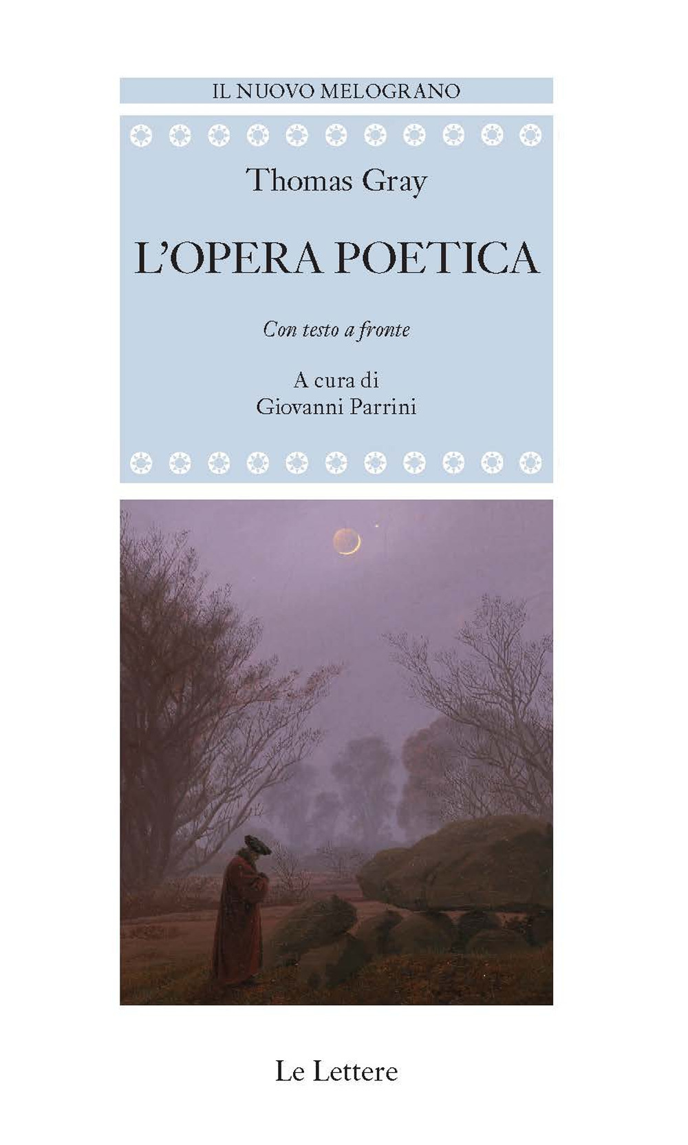 L'opera poetica. Testo inglese a fronte