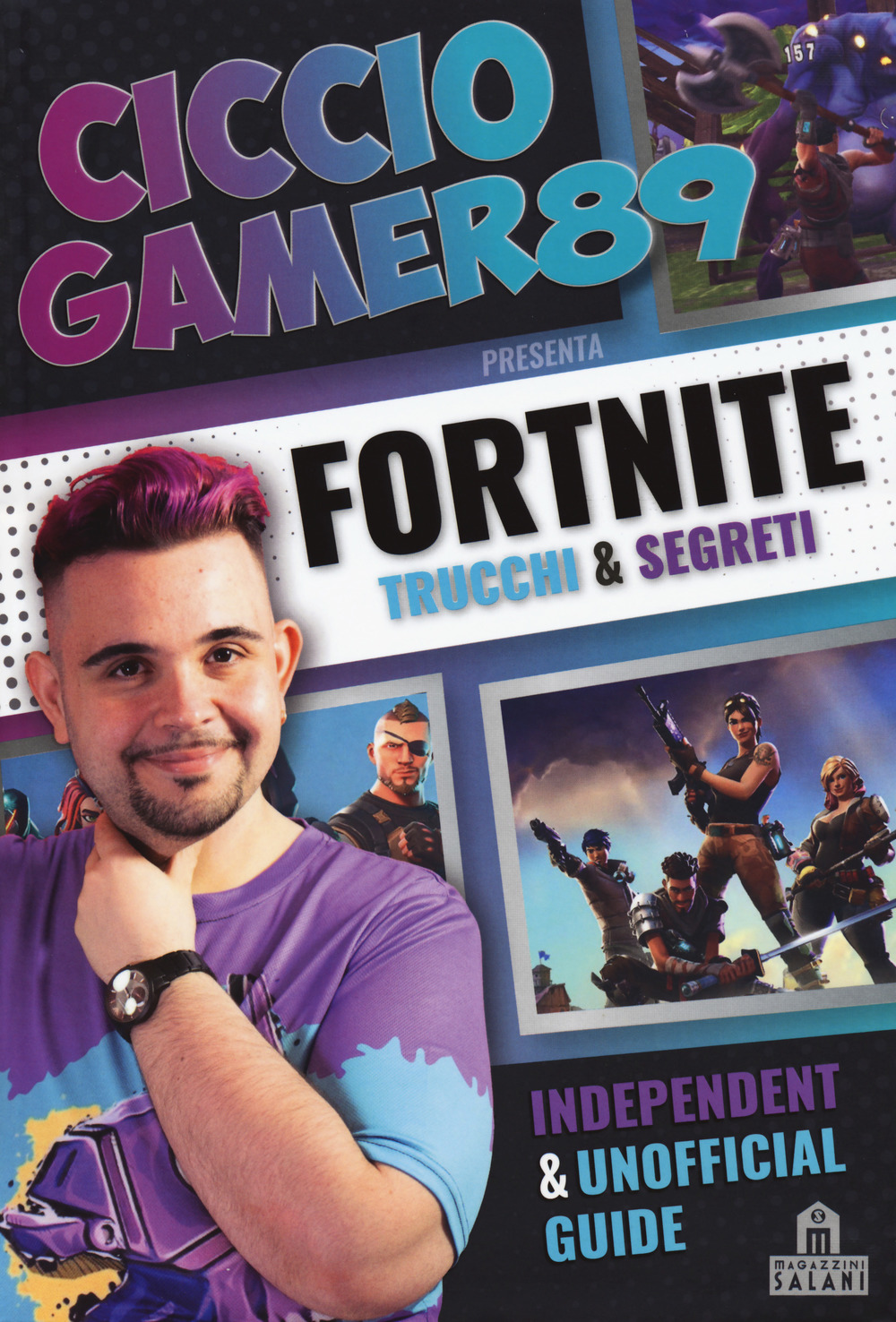 Fortnite. Trucchi e segreti. Independent and unofficial guide