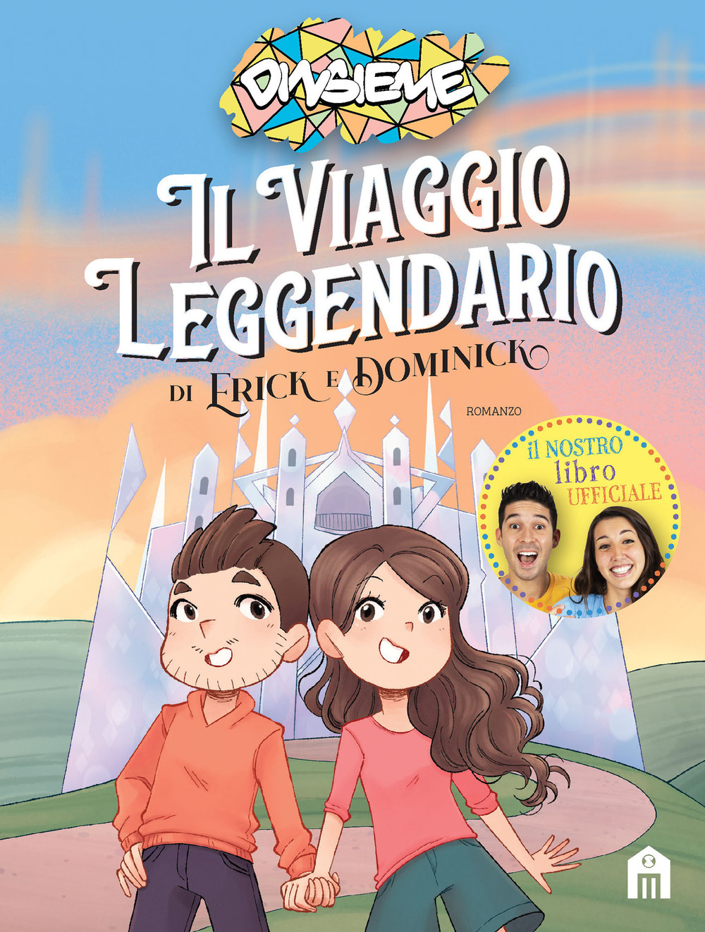 Il viaggio leggendario di Erick e Dominick di DinsiemE Bookdealer I tuoi librai a domicilio