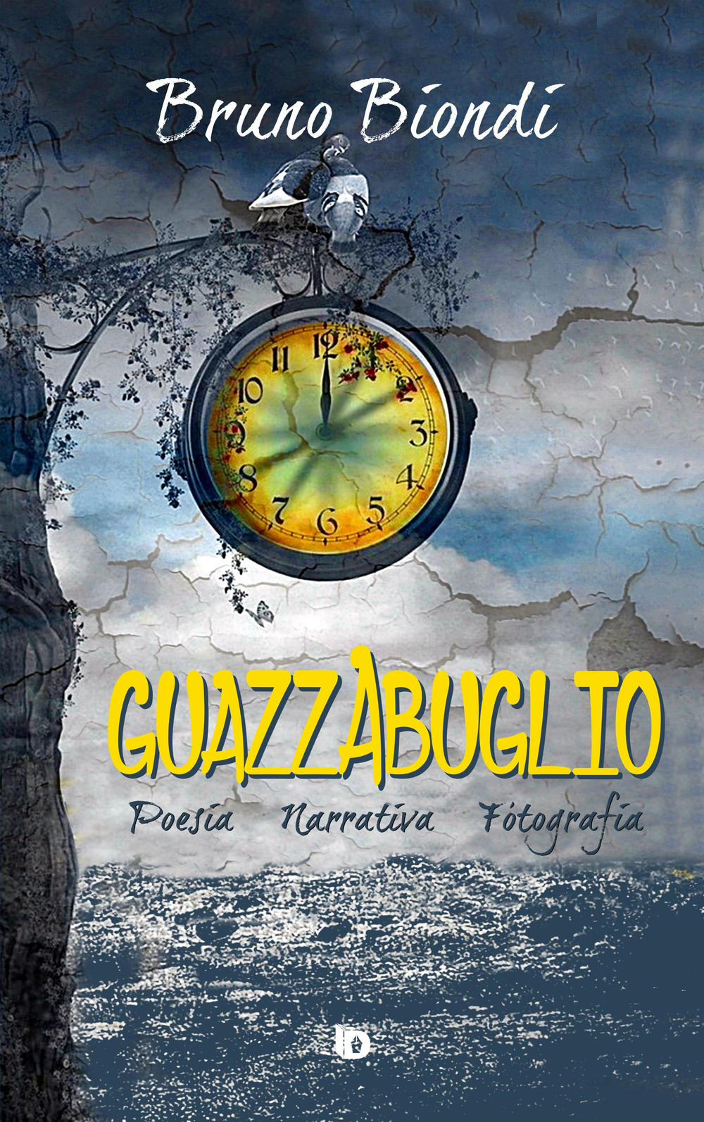 Guazzabuglio. Poesia, narrativa, fotografia. Nuova ediz.