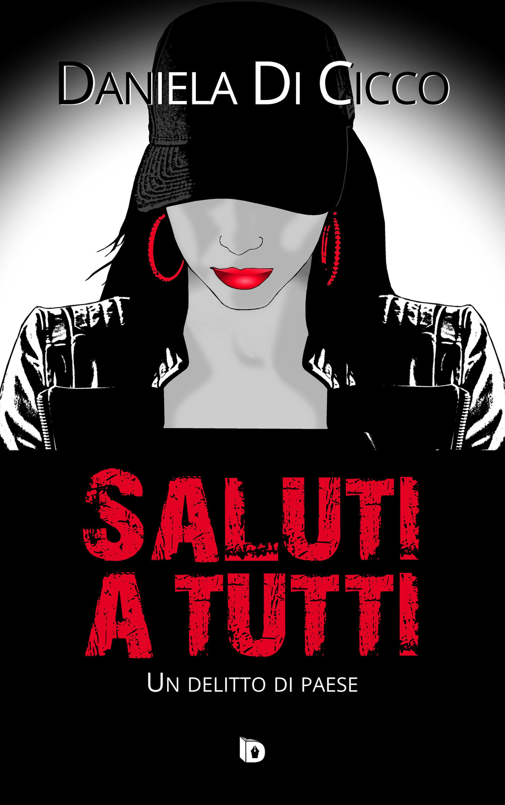 Saluti a tutti. Un delitto di paese. Nuova ediz.