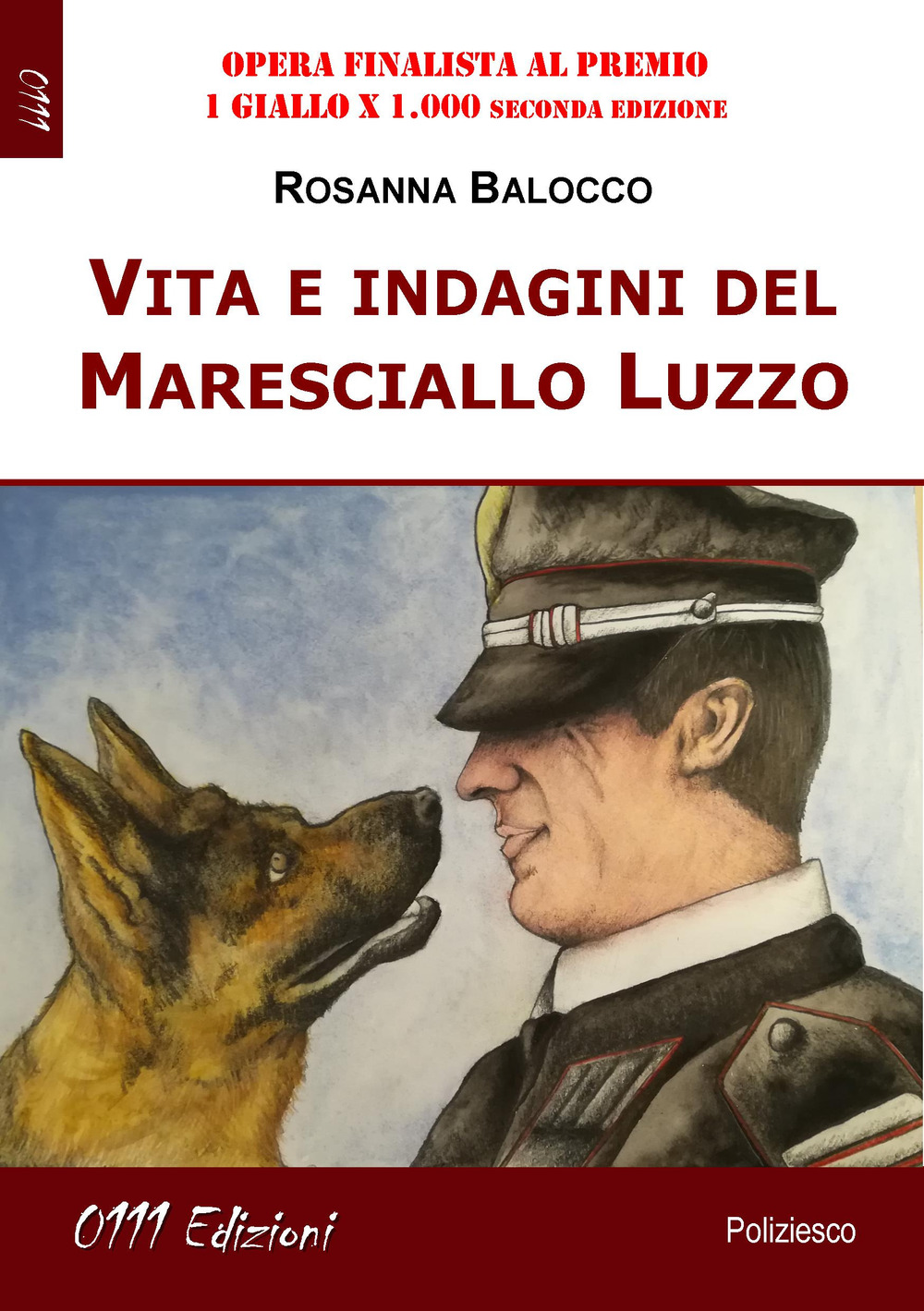 Vita e indagini del Maresciallo Luzzo